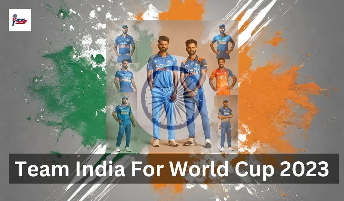 Team India For World Cup 2023
