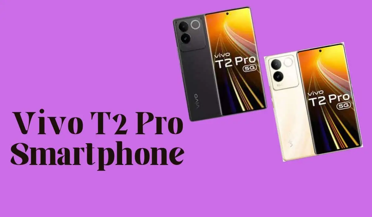 Vivo T2 Pro Smartphone