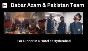 Babar Azam and Pakistan Team in Hyderabad Hotel